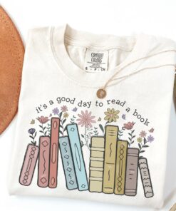 It's A Good Day To Read A Book Shirt